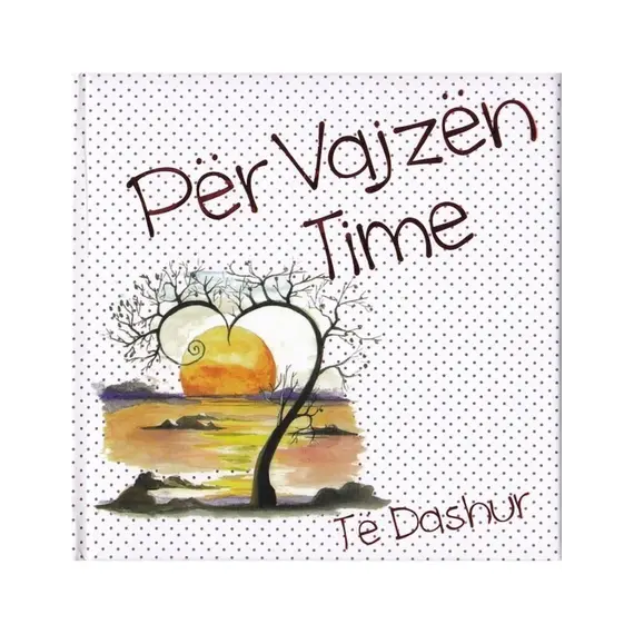 PER VAJZEN TIME TE DASHUR